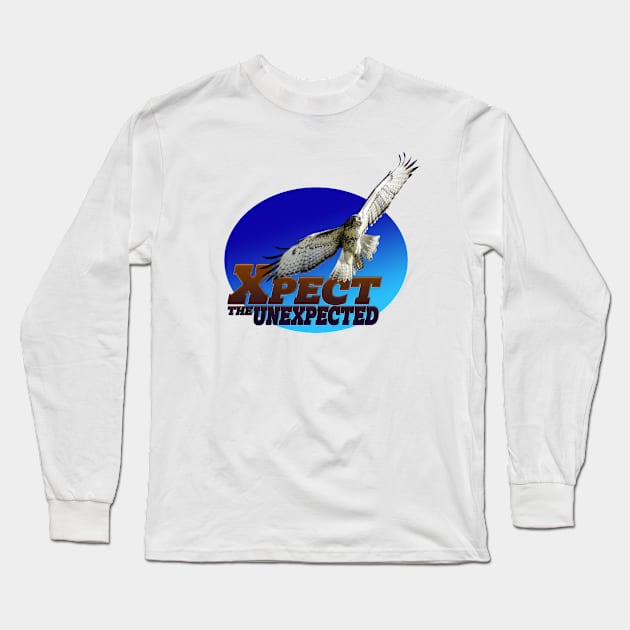 Red-Tail hawk with Xpect the Unexpected Long Sleeve T-Shirt by Ripples of Time